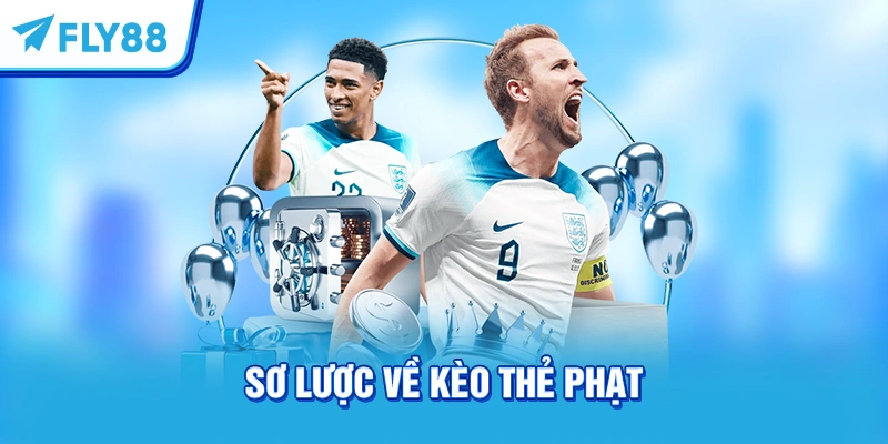 Sơ lược về kèo thẻ phạt